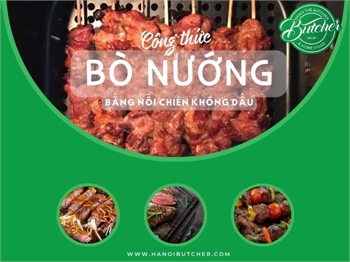 5 Công Thức Nướng Thịt Bò Bằng Nồi Chiên Không Dầu Dễ Làm Nhất