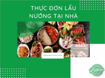 Menu thực đơn lẩu nướng tại nhà cực kỳ hấp dẫn